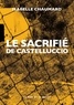 Isabelle Chaumard - Le sacrifié de Castelluccio.