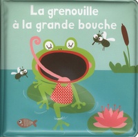 Isabelle Chauvet et  Lorentz - La grenouille à la grande bouche - Avec une figurine de grenouille.
