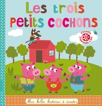 Isabelle Chauvet et Marie Delhoste - Les trois petits cochons.