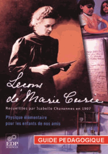 Leçons de Marie Curie. Recueillies par Isabelle Chavannes en 1907