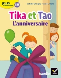 Isabelle Chavigny et Lucile Limont - Français CE1 Je lis à mon rythme - Tika et Tao, l'anniversaire.
