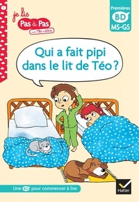 Isabelle Chavigny et Corinne Baret - Je lis pas à pas avec Téo et Nina  : Qui a fait pipi dans le lit de Téo ? - MS-GS.