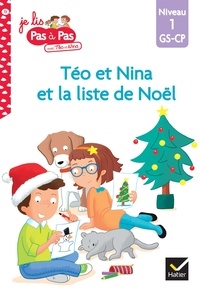Isabelle Chavigny et Marie-Hélène Van Tilbeurgh - Je lis pas à pas avec Téo et Nina Tome 13 : La liste de Noël - Niveau 1 GS-CP.