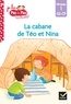 Isabelle Chavigny et Marie-Hélène Van Tilbeurgh - Je lis pas à pas avec Téo et Nina Tome 2 : La cabane de Téo et Nina - Niveau 1 GS-CP.