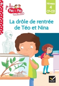 Isabelle Chavigny - Je lis pas à pas avec Téo et Nina Tome 22 : La drôle de rentrée de Téo et Nina - Niveau 4 CP-CE1.