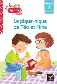 Isabelle Chavigny et Marie-Hélène Van Tilbeurgh - Je lis pas à pas avec Téo et Nina Tome 38 : Le pique-nique de Téo et Nina - Niveau 3 fin de CP.
