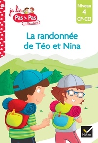 Isabelle Chavigny et Marie-Hélène Van Tilbeurgh - Je lis pas à pas avec Téo et Nina Tome 42 : La randonnée de Téo et Nina - Niveau 4 CP-CE1.