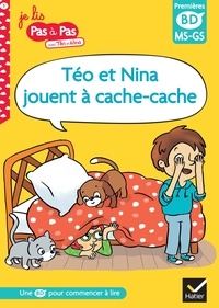 Isabelle Chavigny et Corinne Baret - Je lis pas à pas avec Téo et Nina Tome 5 : Téo et Nina jouent à cache-cache - Premières BD MS-GS.