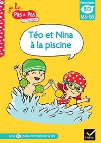 Isabelle Chavigny et Corinne Baret - Je lis pas à pas avec Téo et Nina Tome 6 : Téo et Nina à la piscine. Premières BD MS-GS.
