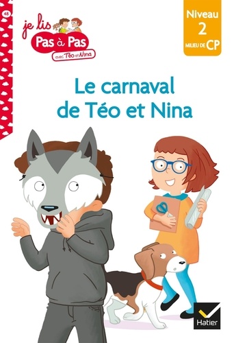 Le carnaval de Téo et Nina. Milieu de CP niveau 2