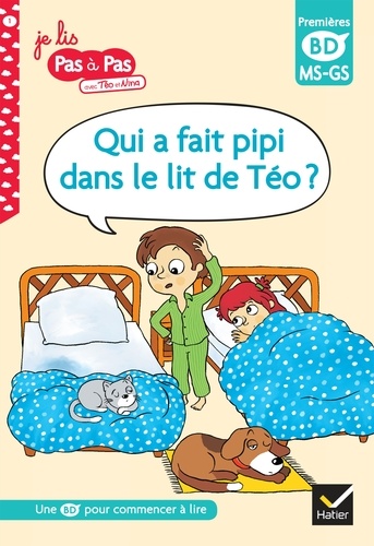 Qui a fait pipi dans le lit de Téo ?, MS-GS