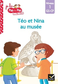 Livres en français pdf download Téo et Nina GS-CP niveau 1 - Téo et Nina au musée par Isabelle Chavigny, Marie-Hélène Van Tilbeurgh 9782401091139