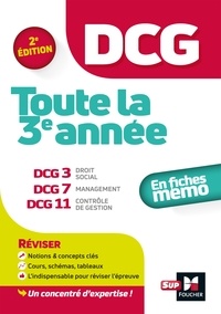 Isabelle Chédaneau et Christophe Torset - DCG : Toute la 3e année du DCG 3, 7, 11 en fiches - Révision 2022-2023.