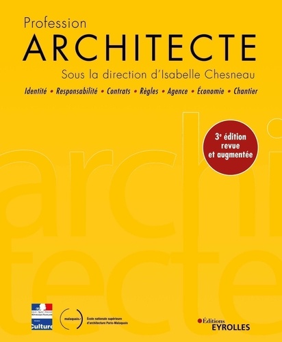 Profession architecte 3e édition revue et augmentée