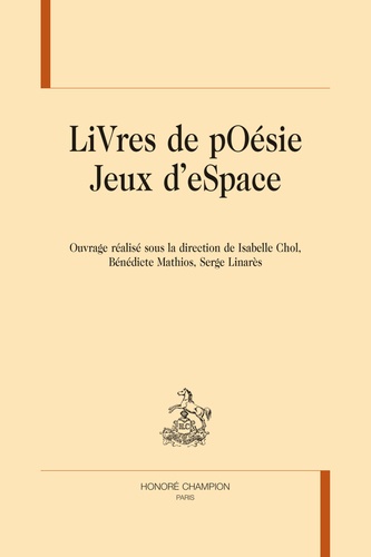 Isabelle Chol et Bénédicte Mathios - LiVres de pOésie Jeux d'eSpace.