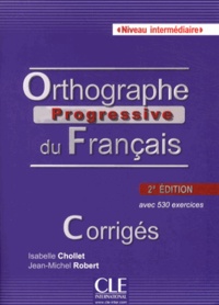 Orthographe progressive du français Niveau intermédiaire - Corrigés.pdf