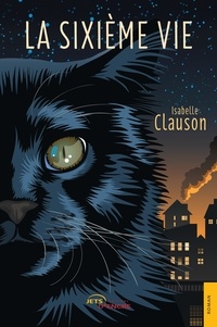 Isabelle Clauson - La Sixième Vie.