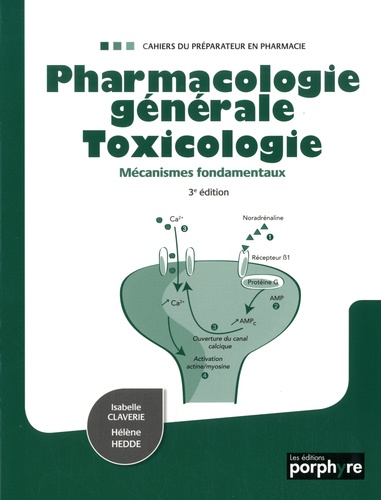Pharmacologie générale toxicologie. Mécanismes fondamentaux 3e édition