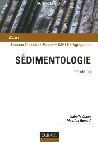 Isabelle Cojan et Maurice Renard - Sédimentologie.
