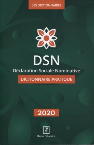 Isabelle Collard - DSN Déclaration Sociale Nominative - Dictionnaire pratique.