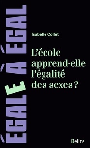 Isabelle Collet - L'école apprend-elle l'égalité des sexes ? - Pour combattre les inégalités à l'école.