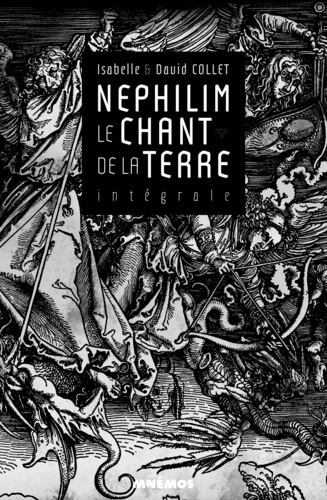 Isabelle Collet et David Collet - Le chant de la terre Intégrale : Nephilim.