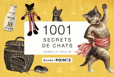 Isabelle Collin - 1001 secrets de chats.