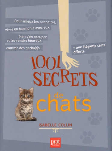 Isabelle Collin - 1001 secrets de chats - Avec une élégante carte offerte.