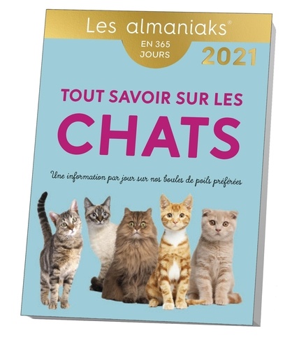 Tout savoir sur les chats  Edition 2021