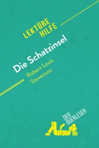 Die Schatzinsel von Robert Louis Stevenson (Lektürehilfe)