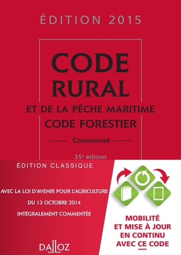 Isabelle Couturier et Edith Dejean - Code rural et de la pêche maritime, code forestier commenté 2015.
