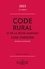 Code rural et de la pêche maritime. Code forestier. Annoté & commenté  Edition 2023