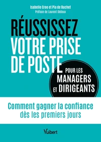 Réussissez votre prise de poste