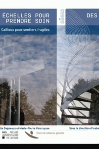 Des échelles pour prendre soin