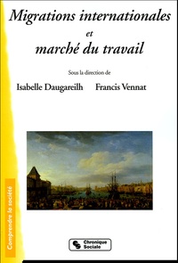 Isabelle Daugareilh et Francis Vennat - Migrations internationales et marché du travail.