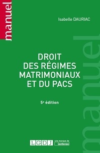 Isabelle Dauriac - Droit des régimes matrimoniaux et du PACS.
