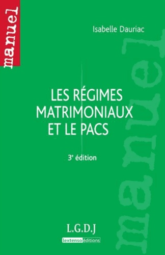 Isabelle Dauriac - Les régimes matrimoniaux et le PACS.