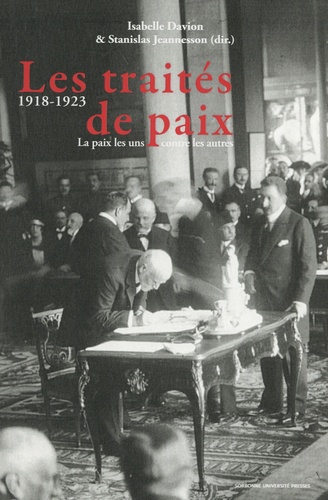 Les traités de paix (1918-1923). La paix les uns contre les autres