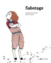 Isabelle de Catalogne et Marion Pradier - Sabotage.