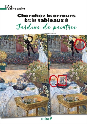 Isabelle de Couliboeuf et Nicole Masson - Cherchez les erreurs dans les tableaux de Jardins de peintres.