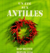 Isabelle de Jaham et  Collectif - Un été aux Antilles.