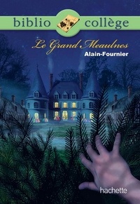 Isabelle de Lisle et  Alain-Fournier - Bibliocollège - Le Grand Meaulnes, Alain Fournier.