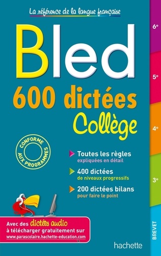 Bled 600 dictées Collège 6e 5e 4e 3e