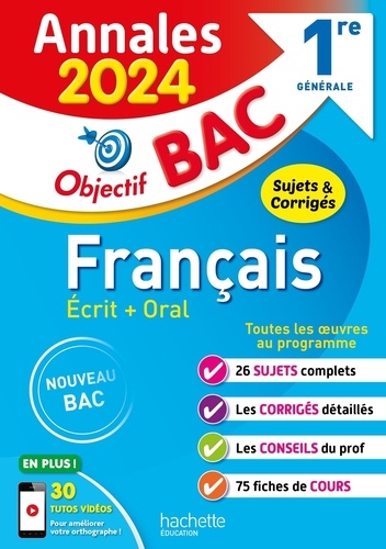 Français écrit + oral 1re générale. Sujets & corrigés  Edition 2024
