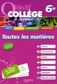 Objectif collège toutes les matières 6e