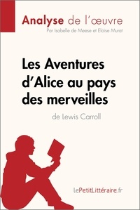 Isabelle De Meese - Alice au pays des merveilles de Lewis Carroll - Fiche de lecture.