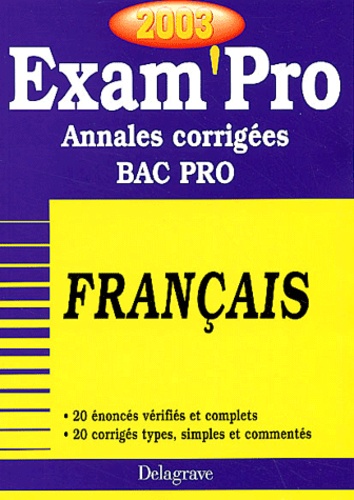 Isabelle de Montigny - Francais Bac Pro. Annales Corrigees 2003.