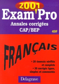 Isabelle de Montigny - Francais Cap/Bep. Annales Corrigees 2001.