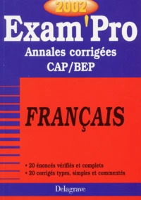 Francais Cap/Bep. Annales Corrigees 2002