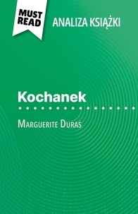 Isabelle Defossa et Kâmil Kowalski - Kochanek książka Marguerite Duras (Analiza książki) - Pełna analiza i szczegółowe podsumowanie pracy.